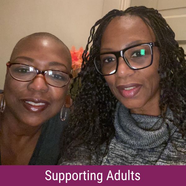 Tassa and Audrey Nelson with text reading "Supporting Adults"